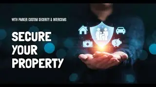 Parker Custom Security & Intercoms - Doors, Intercom, Access Control & CCTV Repair | Security