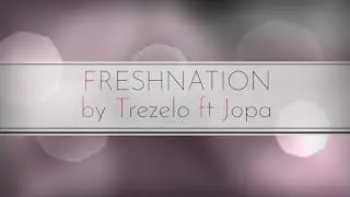 Freshnation by Trezelo ft Jopa (soapy cover)