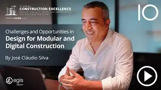 Challenges and Opportunities in design for Modular and Digital Construction by Jos&eacute; Cl&aacute;udio Silva