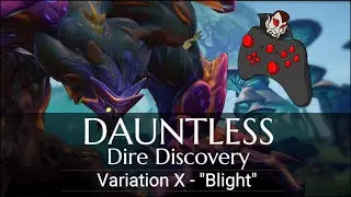 DAUNTLESS Dire Discovery - Variation X: 