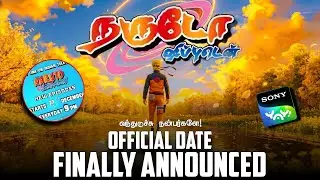 Naruto Shippuden Official Date Confirmed! 🎉| EP 322 Madara Entry | Tamil Release Finally Announced 🔥