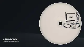 Ash Brown - Funk Lovin' Criminal