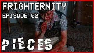 FRIGHTERNITY Episode 2: PIECES (1982)