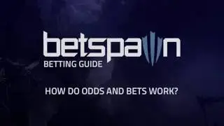 Betspawn - How do eSports odds and bets work?