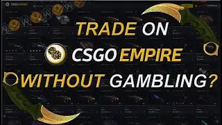 HOW TO TRADE ON CSGOEMPIRE WITHOUT GAMBLING | SELL CSGO SKINS FOR CRYPTOCURRENCY ON CSGO EMPIRE 2021