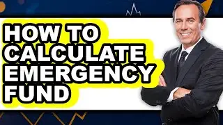 How to Calculate Emergency Fund - Easy Guide