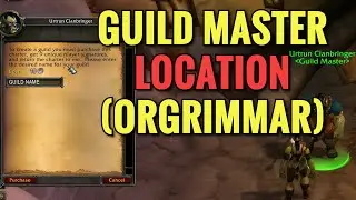 Orgrimmar Guild Master Location - WoW Classic