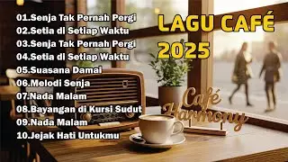 Lagu Cafe Terpopuler 2025 ☕ Playlist Santai Hits Indonesia