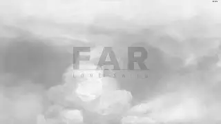 FAR: Lone sails part 1