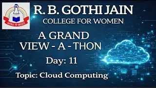 𝗥.𝗕. 𝗚𝗢𝗧𝗛𝗜 𝗝𝗔𝗜𝗡 𝗖𝗢𝗟𝗟𝗘𝗚𝗘 𝗙𝗢𝗥 𝗪𝗢𝗠𝗘𝗡- Department Of Computer Application-  View-A-Thon - Day 11