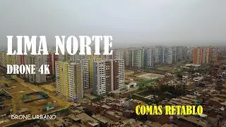 Lima norte drone 4k | zona Comas Retablo