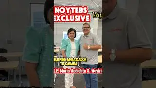 Noytebs Exclusive with Philippine Ambassador I Buhay Canada #shorts