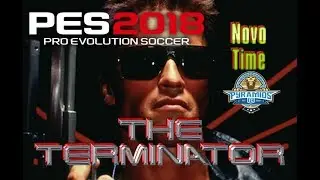PATCH TERMINATOR - ATUALIZA&Ccedil;&Atilde;O - PES 2018 XBOX 360