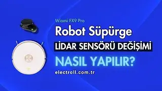 Robot S&uuml;p&uuml;rge Harita &Ccedil;ıkarmıyor mu? | Wiami FX9 Pro LiDAR Sens&ouml;r Tamiri
