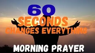 Fight to Praise God First Every Morning - What Happens Next Will Shock You