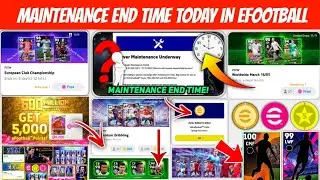 Время окончания технического обслуживания сегодня в eFootball 2023 Mobile || Время окончания технического обслуживания | Техническое обслуживание сервера PES