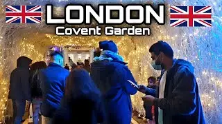 [4K] LONDON ENGLAND - COVENT GARDEN CHRISTMAS MARKETS AND LIGHTS WALKING TOUR 2021