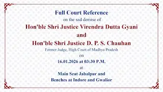 Full Court Reference on 16.01.2026 at 03:30 PM, Court Hall No.1, M.P. High Court Jabalpur.