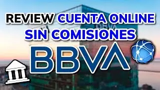✅ Cuenta Online SIN Comisiones de BBVA | Review y Opini&oacute;n 2026
