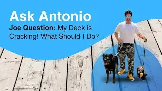 DIY Deck Repair Tips: Ask Antonio Answers Joe's Questions