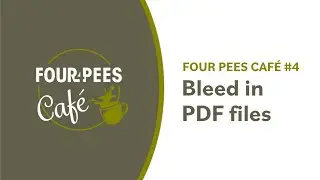 Four Pees Caf&eacute; #4 - Bleed in PDF files