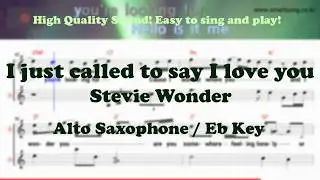 I just called to say I love you - Stevie Wonder (Alto Saxophone Sheet Music Eb Key / Karaoke / Easy)