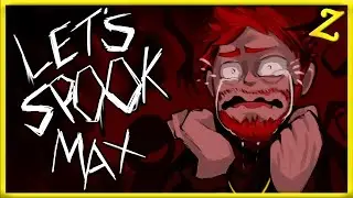 LET'S SPOOK MAX!! | Random Horror Games #3