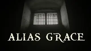 ALIAS GRACE - Main Theme By Jeff Dana & Mychael Danna | Netflix