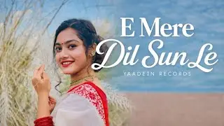 Hindi Romantic Song 2026 | Style Bollywood Love Songs | New Romantic Hits l E Mere Dil Sun Le