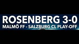 Markus Rosenberg 3-0, Malmö FF-Salzburg CL play-off