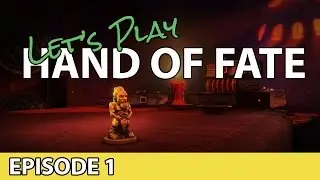 Let's Play Hand of Fate - Ep 1 - Learning the basics - Jack of Dust - Gameplay with commentary