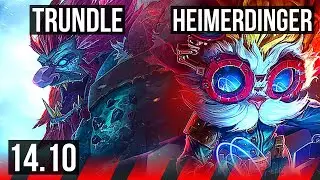 TRUNDLE vs HEIMERDINGER (TOP) | 3/2/10 | KR Diamond | 14.10