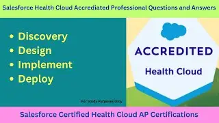 Salesforce Certified Health Cloud Accredited Professional WI26 Release Practice Q & A (Study Guide)