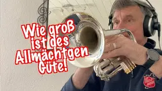 Wie groß ist des Allmächtgen Güte – EG662 - Brass Cover - Arrangement für Posaunenchor
