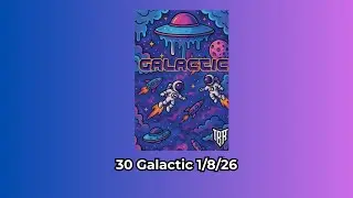 Breaks On Demand : 30 Galactics 1/8/26