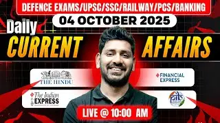4 October 2025 Daily Current Affairs by Vishal Sir for all One day & UPSC Exams