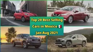 Top 20 Best Selling Cars in Mexico🇲🇽 Jan-Aug 2021