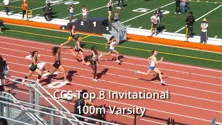 2025 CCS Top 8 Invite Varsity 100m