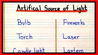 Artificial Source of Light | Source of light