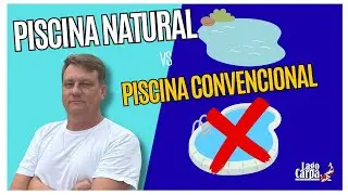 Piscina Natural vs Piscina Convencional