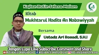 Kitab Mukhtarul Hadits An Nabawiyyah Bersama Ustadz Ari Rosadi, S.H.I
