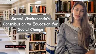 Swami Vivekananda's Contribution to  Education for Social Change | NET JRF June 2025