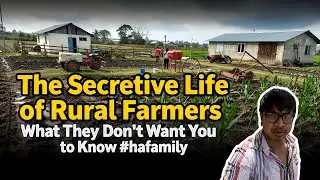 The Secretive Life of Rural Farmers | What They Don't Want You to Know #hafamily