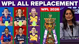 WPL 2026 All Replacement Announced || E Perry, A Sutherland, T Norris Out Of This Wpl 2026 Season 