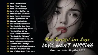 Heartbreak Love Songs 2026 |  English broken Heart song | Relaxing Music Playlist