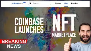 Coinbase Launches Its NFT Marketplace? MUST WATCH!