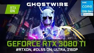 GhostWire: Tokyo | RTX 3080 Ti | 4K, Max Settings, RTXON, DLSS ON