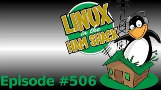 Linux in the Ham Shack Episode 506: The Weekender CIV (Audio Only) #hamradio
