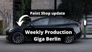 TESLA GIGA BERLIN - Production New numbers - Paintshop update