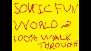 SONIC FUN WORLD 100% WALKTHROUGH